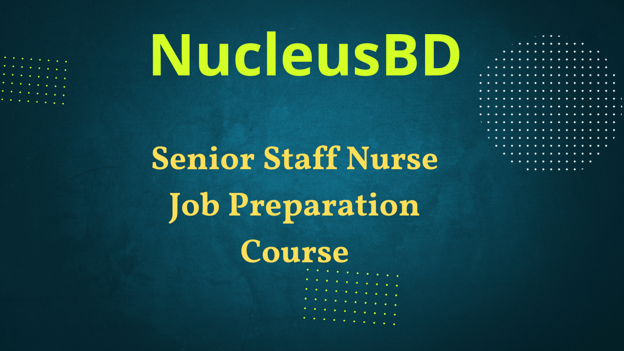 Senior Staff Nurse Job Preparation Course